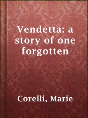 Vendetta: a story of one forgotten - ebook